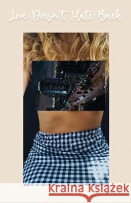 Love Doesn't Hate Back Genesis Avila Sofia Quezaire 9781662915567 Gatekeeper Press