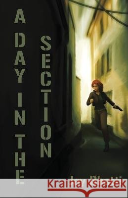 A Day in The Section Jay Bhatti 9781662915840