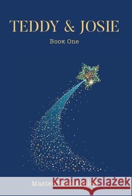 Teddy & Josie Master Rose Ashley 9781662915925