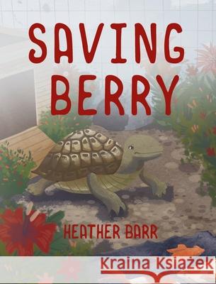 Saving Berry Heather Barr 9781662917011 Gatekeeper Press