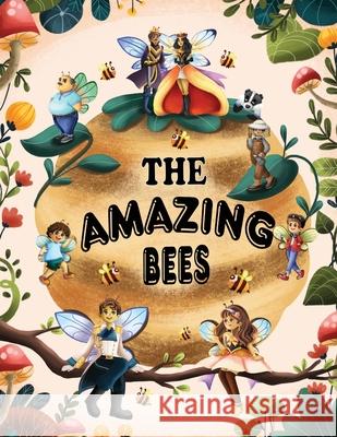 The Amazing Bees Yoel Silber The Amazing Bees 9781662917837 Gatekeeper Press