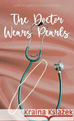The Doctor Wears Pearls Nancy Johnson 9781662918452