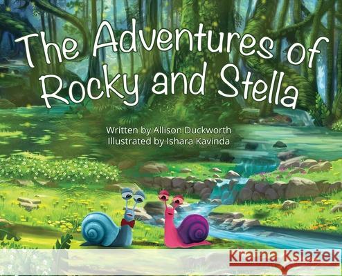 The Adventures of Rocky and Stella Allison Duckworth, Ishara Kavinda 9781662919398 Gatekeeper Press