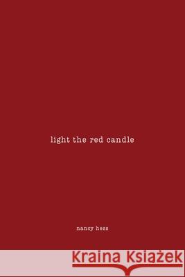 light the red candle Nancy Hess 9781662919480 Gatekeeper Press