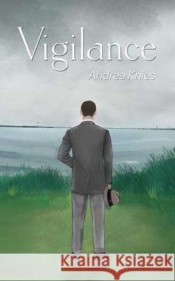 Vigilance: A Story of Sheriff Watson Andrea Knies, Mimi Cirbusova 9781662920226