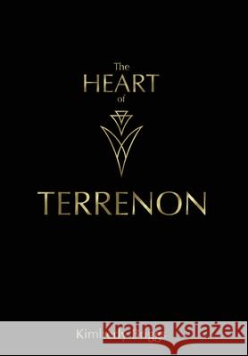 The Heart of Terrenon Kimberly Briggs 9781662920714 Gatekeeper Press