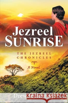 Jezreel Sunrise Drew McKinney 9781662921087 Gatekeeper Press