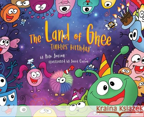 The Land of Ghee 2: Tinkles Birthday Kim Jorion Jared Carson 9781662921100 Gatekeeper Press