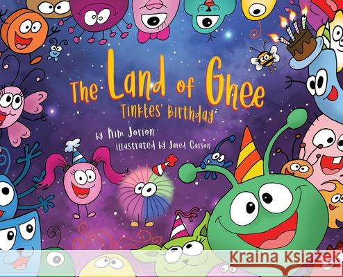 The Land of Ghee 2: Tinkles Birthday Kim Jorion Jared Carson 9781662921100