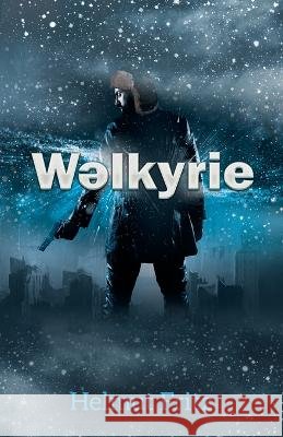Wəlkyrie Helmut Fritz 9781662924071 Gatekeeper Press
