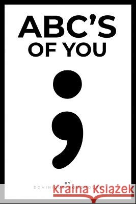 ABC's of You Dominique Woodhouse   9781662928796 Gatekeeper Press