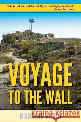 Voyage to the Wall Manning Rubin 9781662931086