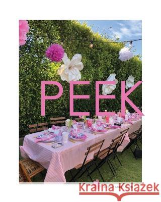 Peek: Fete\'s and Fun.... Family and Friends Jeanne Martin Smith 9781662933264