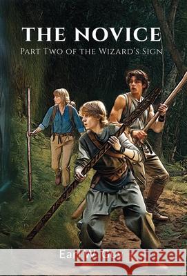 The Novice Earl W. Guy 9781662942495 Gatekeeper Press