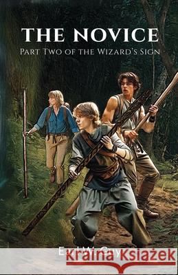 The Novice Earl W. Guy 9781662942501 Gatekeeper Press