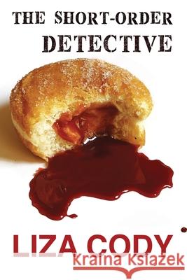 The Short-Order Detective Liza Cody 9781662950629