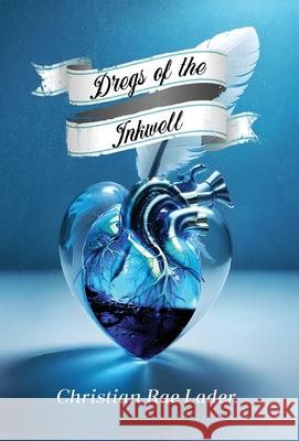 Dregs of the Inkwell Christian Rae Lader 9781662953156