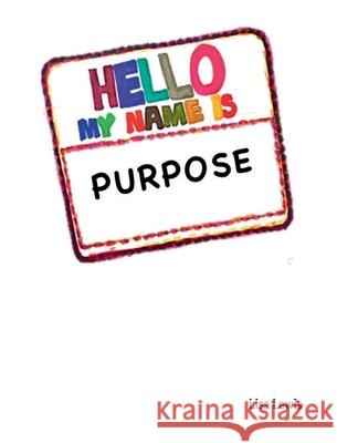 My Name Is Purpose Lisa Lewis 9781662953217