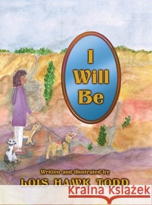 I Will Be Lois Hawk Todd 9781662954375