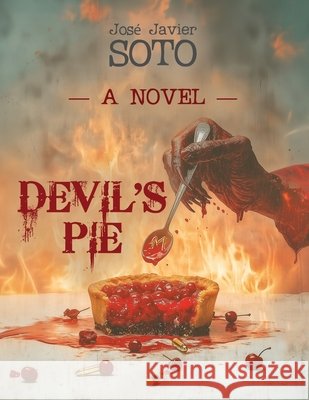 Devil's Pie Jos? Javier Soto 9781662956027