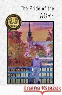 The Pride of the Acre Stephen O'Connor 9781662957383