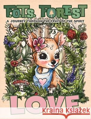 Love: A Journey Through The Fruit Of The Spirit P. R. Wells 9781662959035 Gatekeeper Press