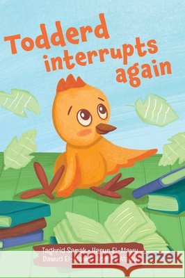 Todderd Interrupts Again Taghrid Samak Harun El-Atawy Dawud El-Atawy 9781662959813