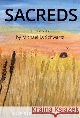 Sacreds Michael D. Schwartz 9781662960758