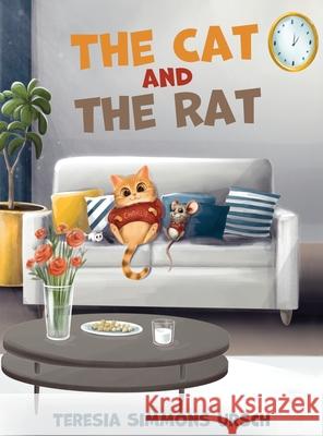 The Cat and the Rat Teresia Simmons-Ursch 9781662962813 Gatekeeper Press