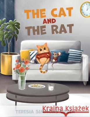The Cat and the Rat Teresia Simmons-Ursch 9781662962820 Gatekeeper Press