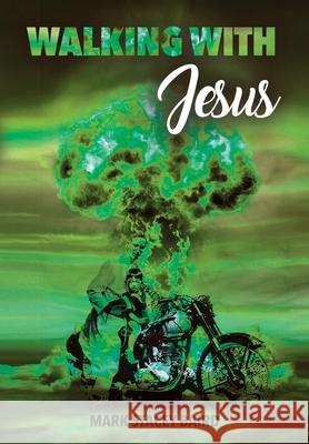 Walking with Jesus Mark Stacey Baird 9781662963490 Gatekeeper Press
