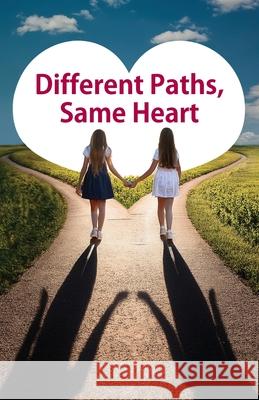 Different Paths, Same Heart Jessica Xie 9781662963759
