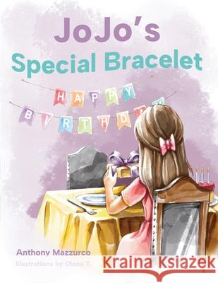 JoJo's Special Bracelet Anthony Mazzurco 9781662964572 Gatekeeper Press