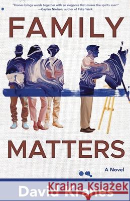 Family Matters David Kranes 9781662967641 Trailwalker Books