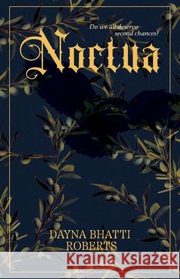 Noctua Dayna Bhatti Roberts 9781662967924 Gatekeeper Press