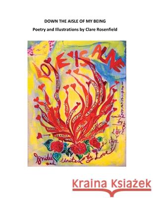 Down the Aisle of My Being Clare Rosenfield 9781662971952