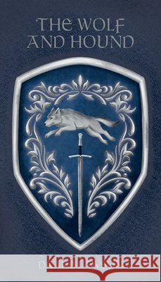 The Wolf and Hound: An Epic Fantasy Adventure Drake Lawson 9781662973642