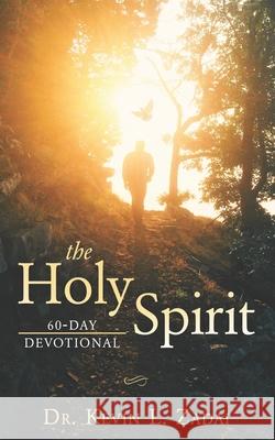 The Holy Spirit 60 Day Devotional Kevin L Zadai 9781663100177