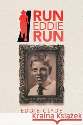 Run Eddie Run Eddie Clyde 9781663200853