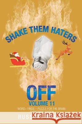 Shake Them Haters off Volume 11: Word- Finds - Puzzle for the Brain-Christmas Edition Russell Bailey 9781663201126 iUniverse