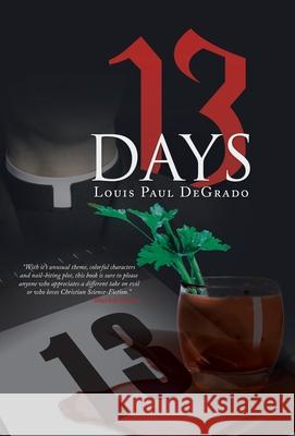 13 Days Louis Paul Degrado 9781663201355