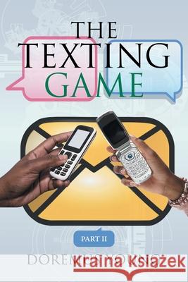 The Texting Game: Part Ii Doremus Young 9781663204417