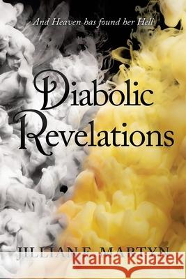 Diabolic Revelations Jillian E Martyn 9781663208781 iUniverse