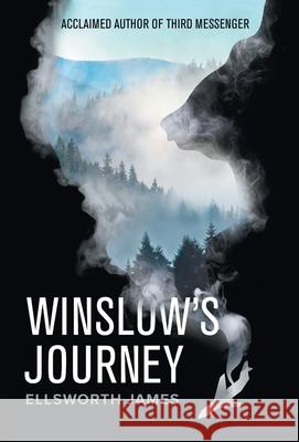 Winslow's Journey Ellsworth James 9781663209207