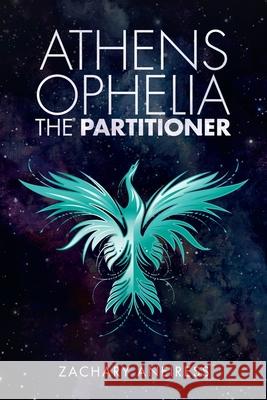 Athens Ophelia the Partitioner Zachary Aneiress 9781663212375