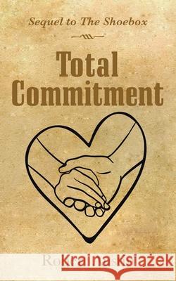 Total Commitment Robert H Austin 9781663217936