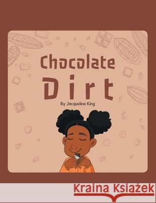 Chocolate Dirt Jacqueline King 9781663219701