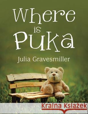 Where Is Puka Julia Gravesmiller 9781663222367 iUniverse