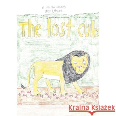 The Lost Cub Liam Frew 9781663230287