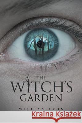 The Witch's Garden William Lyon 9781663232113
